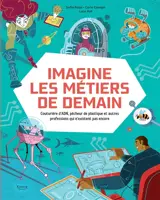 Imagine les métiers de demain : couturière d'ADN, pêcheur de plastique et autres professsions qui n'existent pas encore