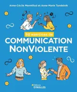 50 exercices de communication NonViolente