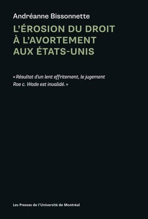 L'érosion du droit à l'avortement aux Etats-Unis