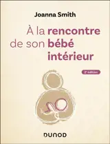 A la rencontre de son bébé intérieur