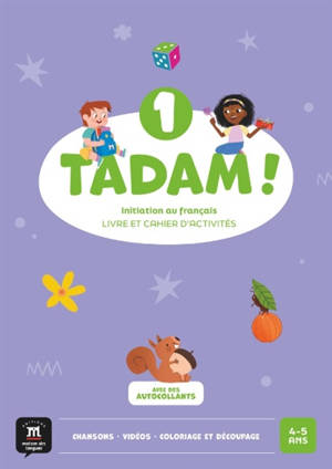 Tadam ! 1, 4-5 ans : initiation au français : livre et cahier d'activités