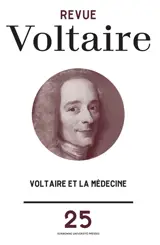 Revue Voltaire, n° 25. Voltaire et la médecine