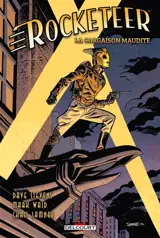 Rocketeer : nouvelles aventures. Vol. 1. La cargaison maudite