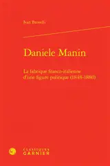 Danielle Manin : la fabrique franco-italienne d'une figure politique (1848-1880)