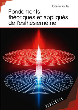 Fondements théoriques et appliqués de l'esthésiemétrie