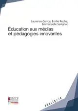 Éducation aux médias et pédagogies innovantes : Enjeux et perspectives interculturelles
