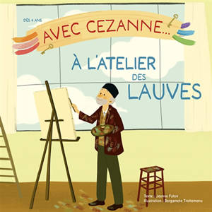 Avec Cézanne... à l'atelier des Lauves