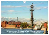 Perspectives de Moscou (Calendrier mural 2026 DIN A4 vertical), CALVENDO calendrier mensuel : La capitale de la Russie a tant à offrir