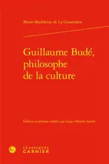 Guillaume Budé, philosophe de la culture