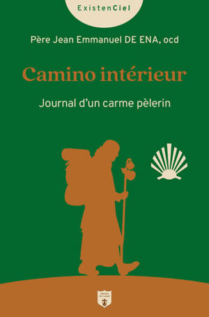 Camino intérieur : journal d'un carme pèlerin