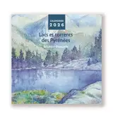 Lacs et torrents des Pyrénées : calendrier 2026