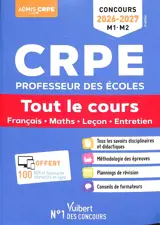 CRPE, professeur des écoles : tout le cours, français, maths, leçon, entretien : concours 2026-2027, M1, M2
