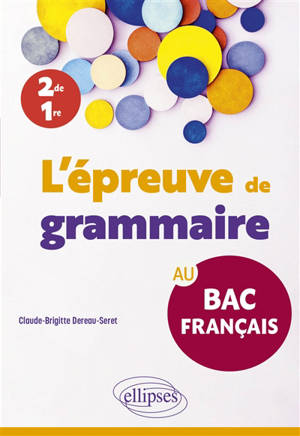 L'épreuve de grammaire au bac français : 2de, 1re