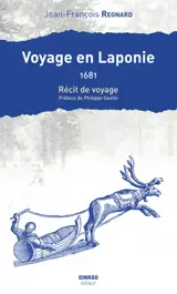 Voyage en Laponie : 1681 : récit de voyage