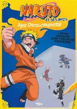 Naruto et ses amis : Mes décalcomanies !