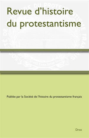 Revue d'histoire du protestantisme, n° 2 (2025)