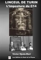 LINCEUL DE TURIN L ?imposture du C14