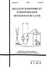 Bulletin d'histoire et d'épistémologie des sciences de la vie, n° 32-1. Expérimenter sur l'animal pour comprendre et soigner les humains