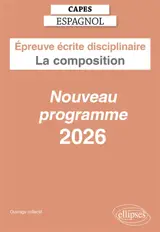 Capes espagnol, épreuve écrite disciplinaire, la composition : nouveau programme 2026