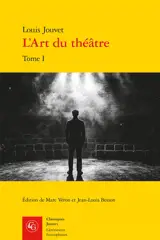 L'art du théâtre. Vol. 1. Le métier de comédien