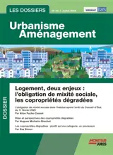 Les dossiers urbanisme aménagement, n° 64. Logement, deux enjeux : l'obligation de mixité sociale, les copropriétés dégradées