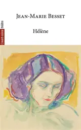 Avant-scène théâtre (L'), n° 1574. Hélène