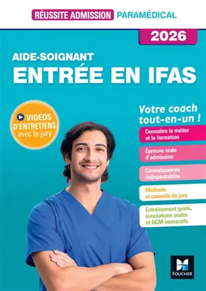 Aide-soignant, entrée en IFAS : votre coach tout-en-un ! : 2026