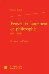 Penser l'enfantement en philosophie (2021-2024) : écrits et conférences