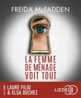 La femme de ménage voit tout