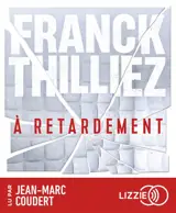 A retardement