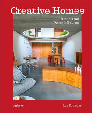 Creative homes : interiors and design in Belgium