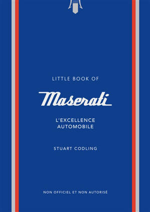 L'histoire de Maserati : un constructeur de légende