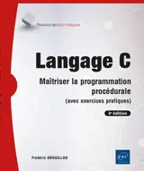 Langage C : maîtriser la programmation procédurale (avec exercices pratiques)