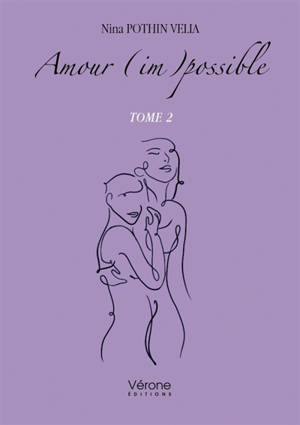 Amour (im)possible : Tome 2