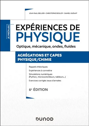 Expériences de physique : optique, mécanique, ondes, fluides : agrégation externe et interne