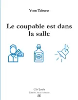 Le coupable est dans la salle
