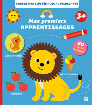 Mes premiers apprentissages 3+ : cahier d'activités avec autocollants