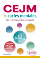 CEJM en cartes mentales : culture économique, juridique et managériale, BTS tertiaires