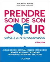 Prendre soin de son coeur : grâce à la psychocardiologie