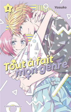 Tout à fait mon genre. Vol. 2