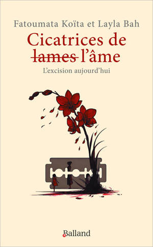 Cicatrices de lames : l'excision aujourd'hui