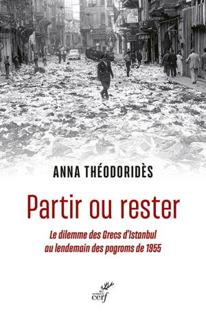 Partir ou rester : le dilemme des Grecs d'Istanbul au lendemain des pogroms de 1955