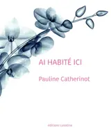 Ai habité ici