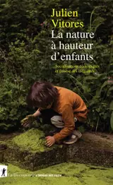La nature à hauteur d'enfants : socialisations écologiques et genèse des inégalités