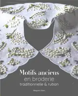 Motifs anciens en broderie traditionnelle & ruban