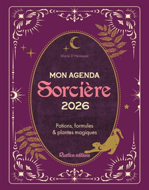 Mon agenda de sorcière 2026 : potions, formules & plantes magiques
