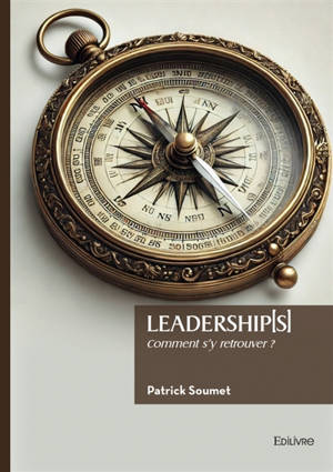 Leadership[s] : Comment s'y retrouver ?