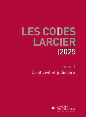 Les codes Larcier. Vol. 1. Droit civil et judiciaire : 2025