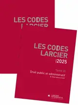 Les codes Larcier. Vol. 6. Droit public et administratif : 2025