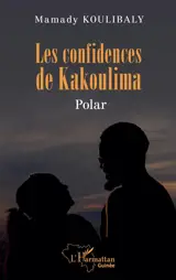 Les confidences de Kakoulima : polar